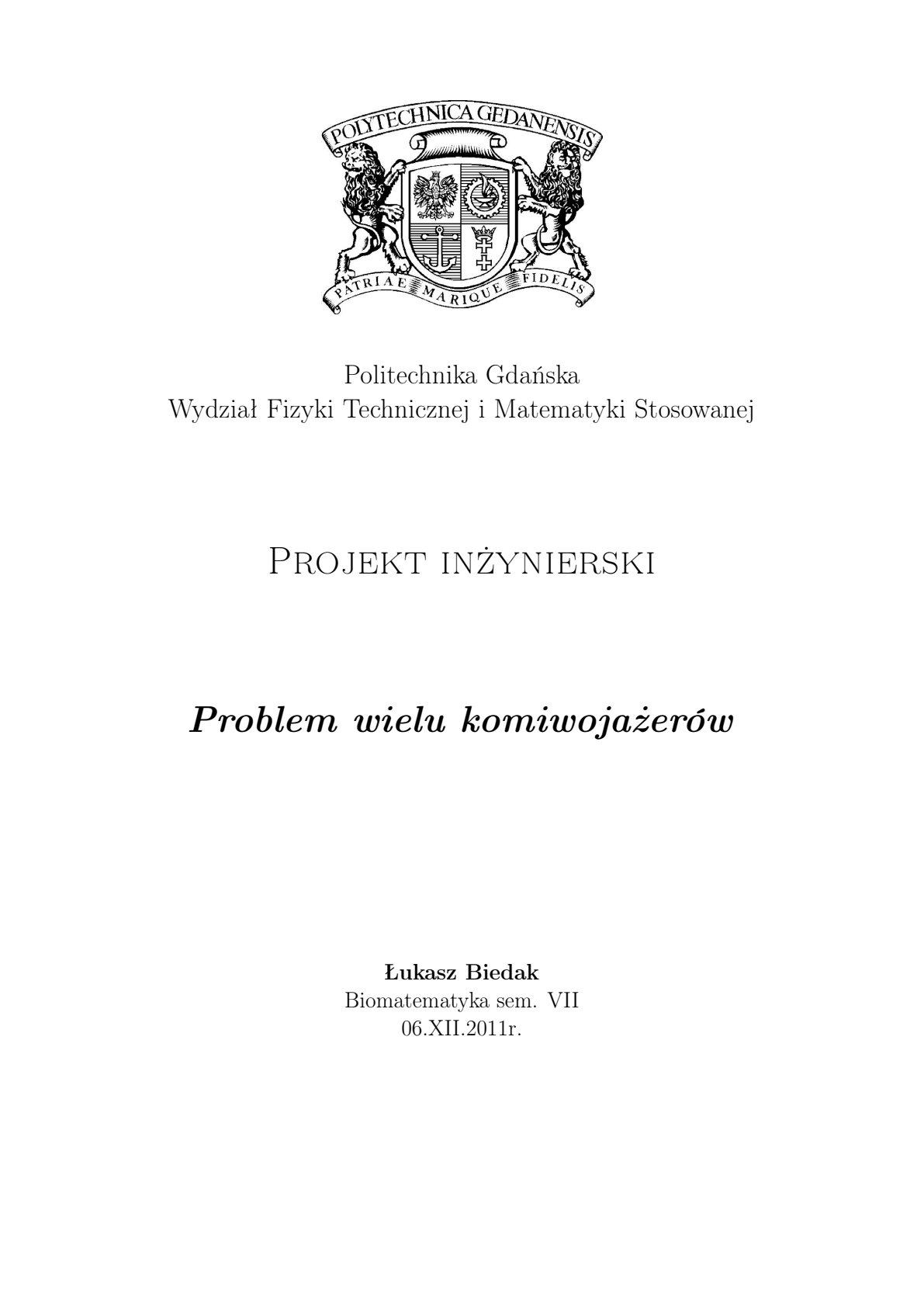 Strona tytułowa: Problem wielu komiwojażerów, Łukasz Biedak, Politechnika Gdańska, 2011